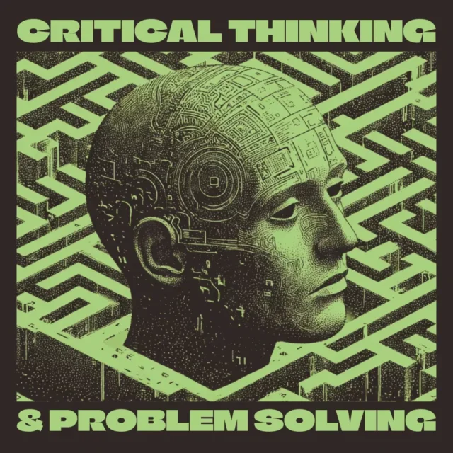 Stylized human head with circuit‑like patterns overlaid on the skin, set against a maze background with the text “Critical Thinking & Problem Solving.”